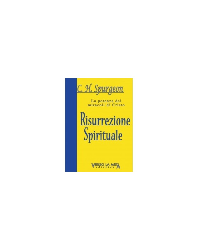 LA POTENZA DEI MIRACOLI DI CRISTO - RISURREZIONE SPIRITUALE
