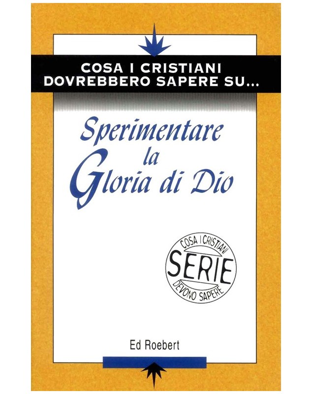 Sperimentare la Gloria di Dio