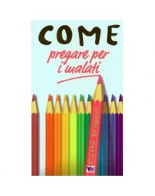 COME PREGARE PER I MALATI