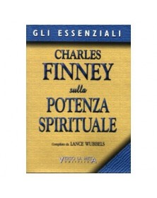 CHARLES FINNEY SULLA POTENZA SPIRITUALE