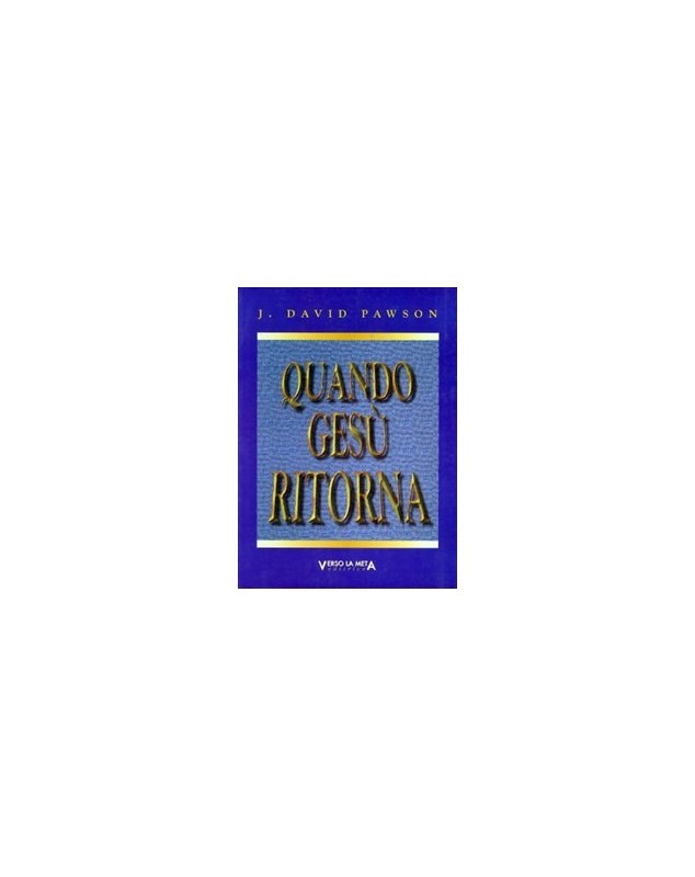 QUANDO GESÙ RITORNA QUANDO GESÙ RITORNA
