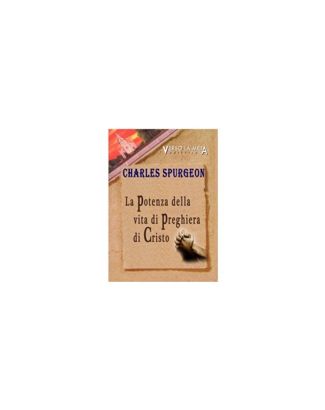LA POTENZA DELLA VITA DI PREGHIERA DI CRISTO LA POTENZA DELLA VITA DI PREGHIERA DI CRISTO